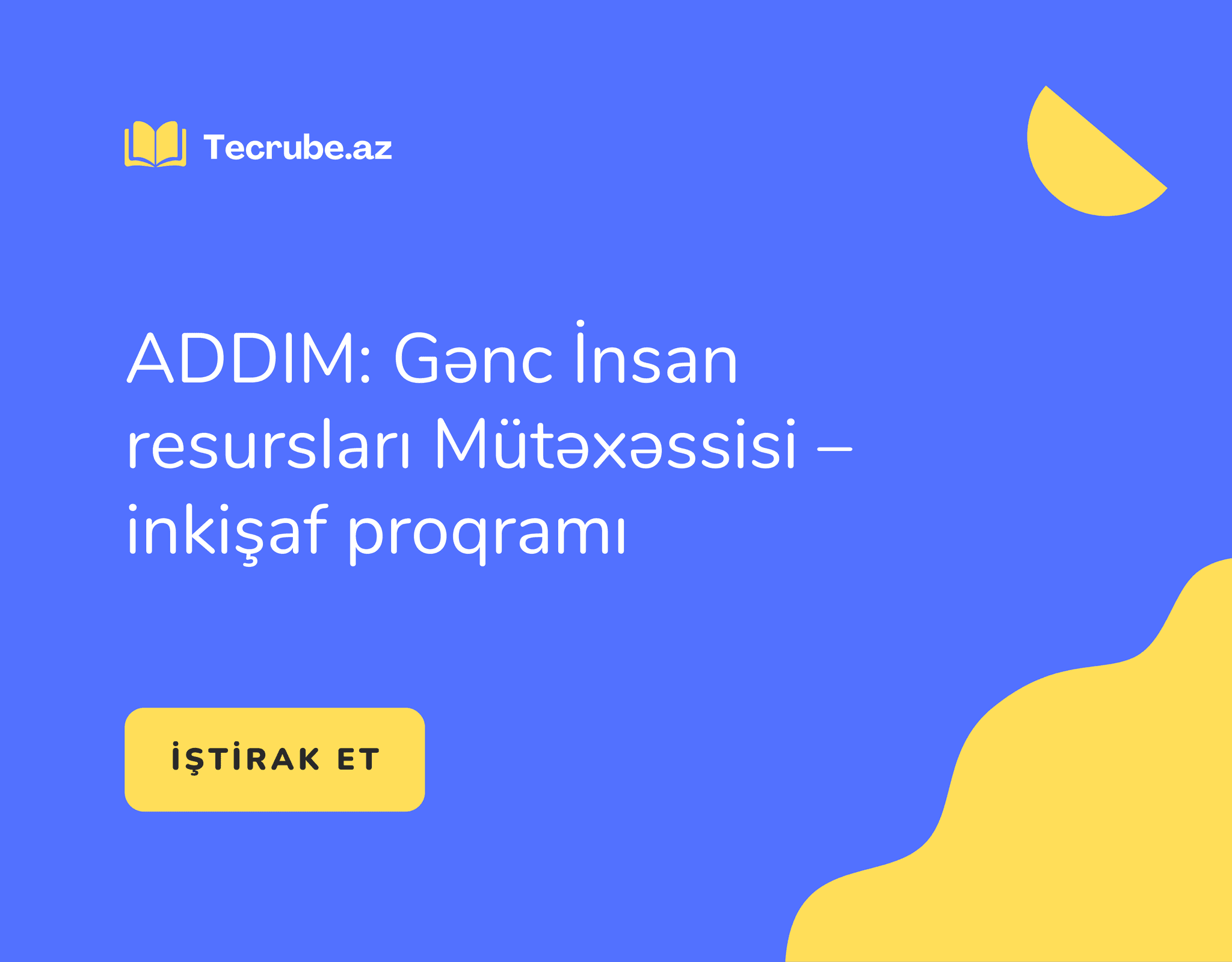 ADDIM: Gənc İnsan resursları Mütəxəssisi – inkişaf proqramı