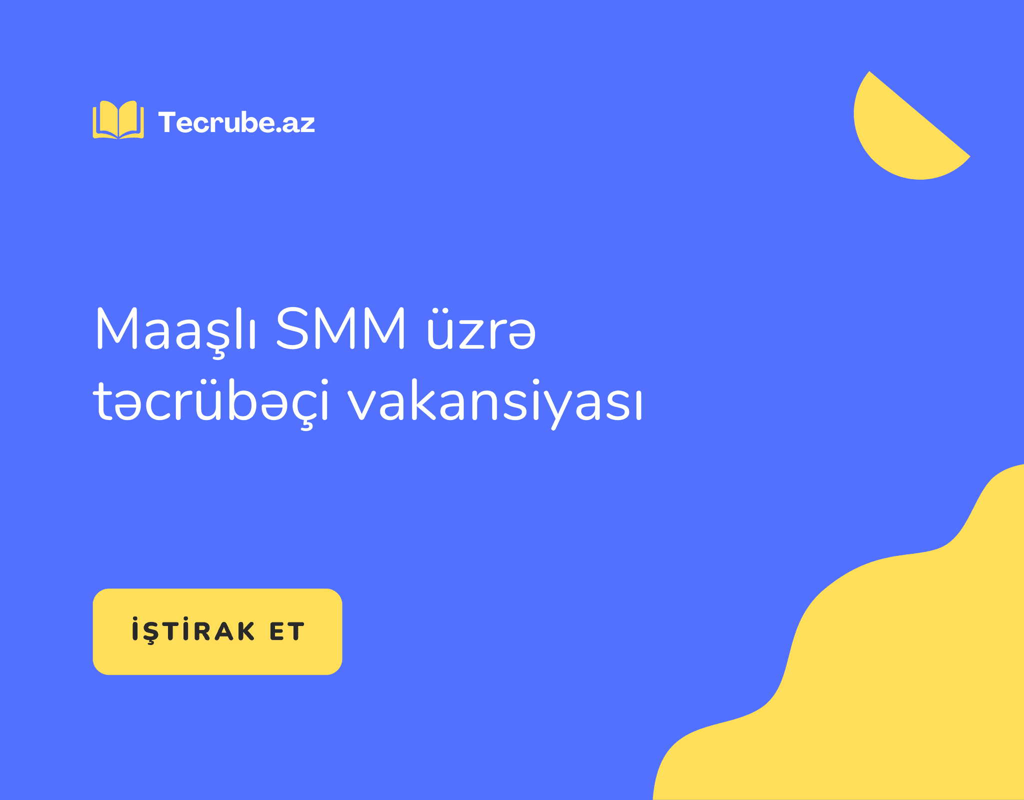 Maaşlı SMM üzrə təcrübəçi vakansiyası