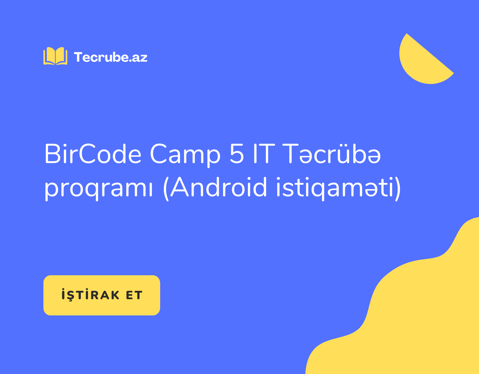 BirCode Camp 5 IT Təcrübə proqramı (Android istiqaməti)