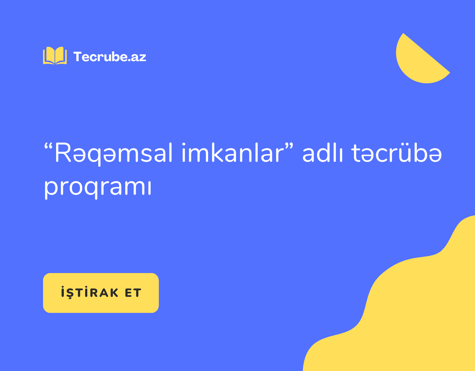 “Rəqəmsal imkanlar” adlı təcrübə proqramı