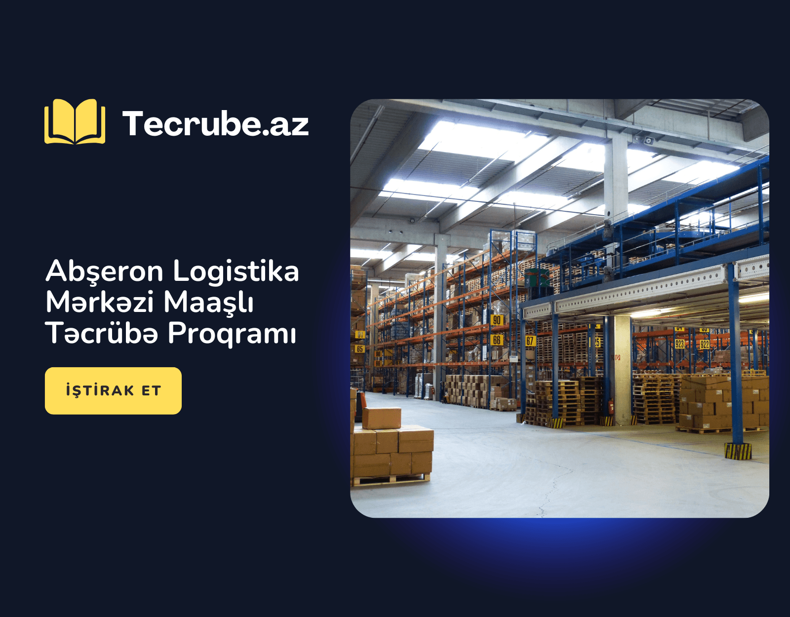 Abşeron Logistika Mərkəzi Maaşlı Təcrübə Proqramı