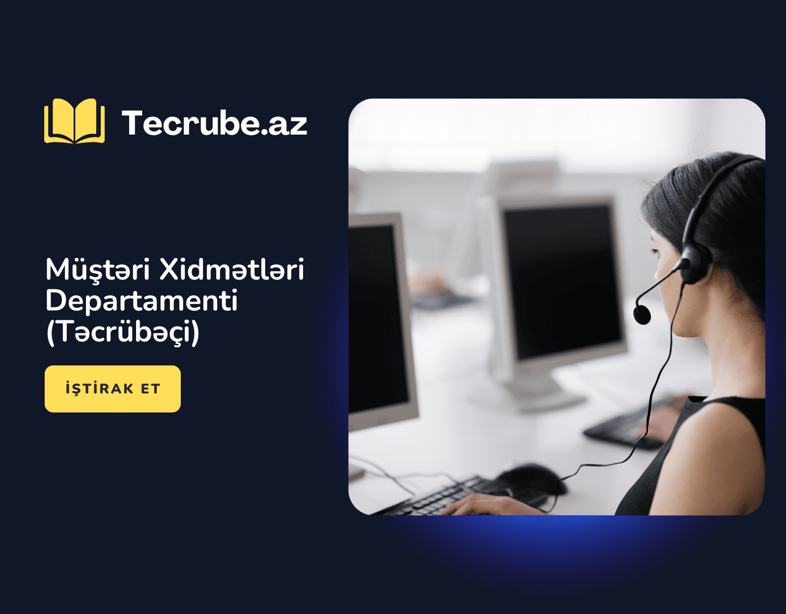 Müştəri Xidmətləri Departamenti (Təcrübəçi)