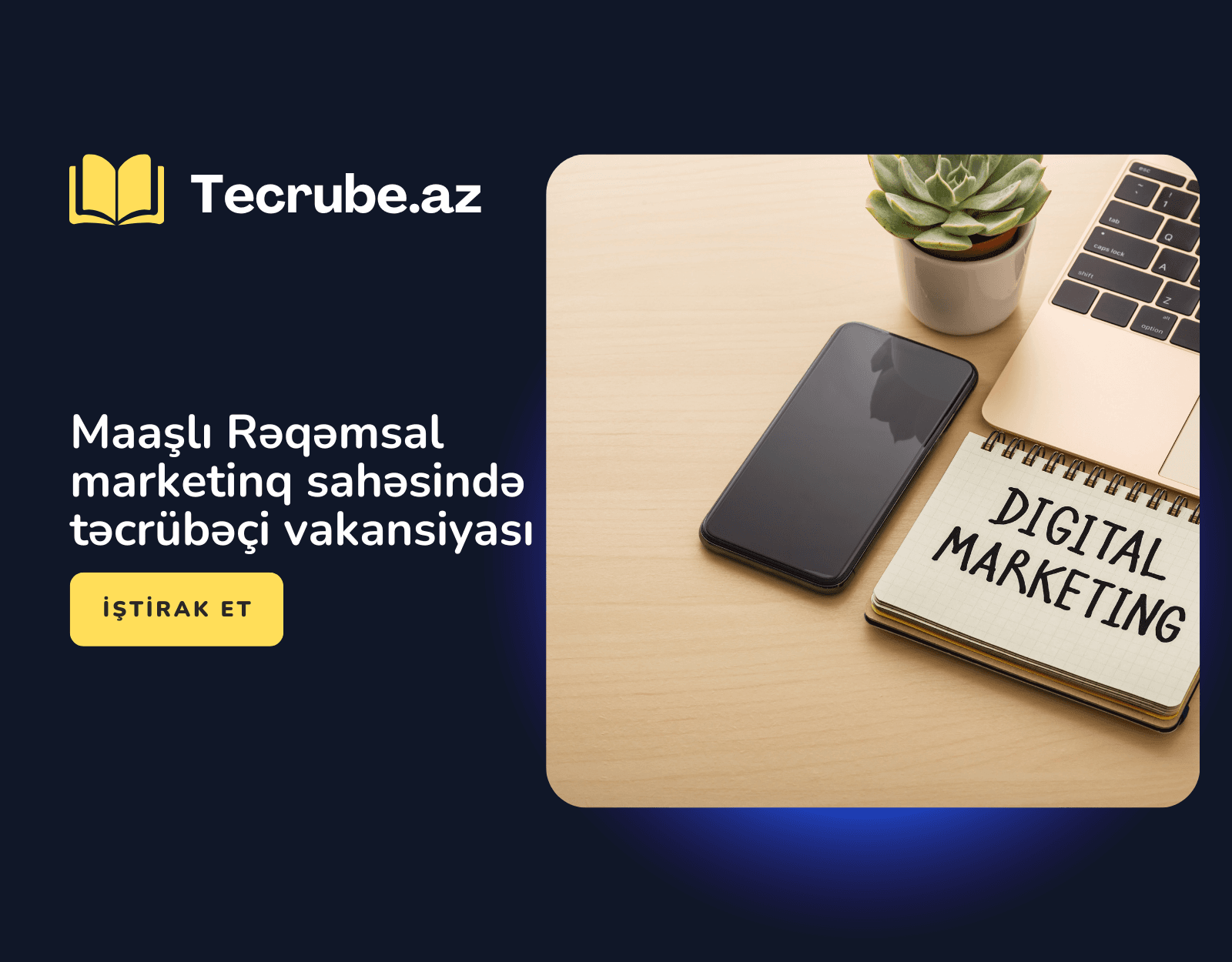 Maaşlı Rəqəmsal marketinq sahəsində təcrübəçi vakansiyası