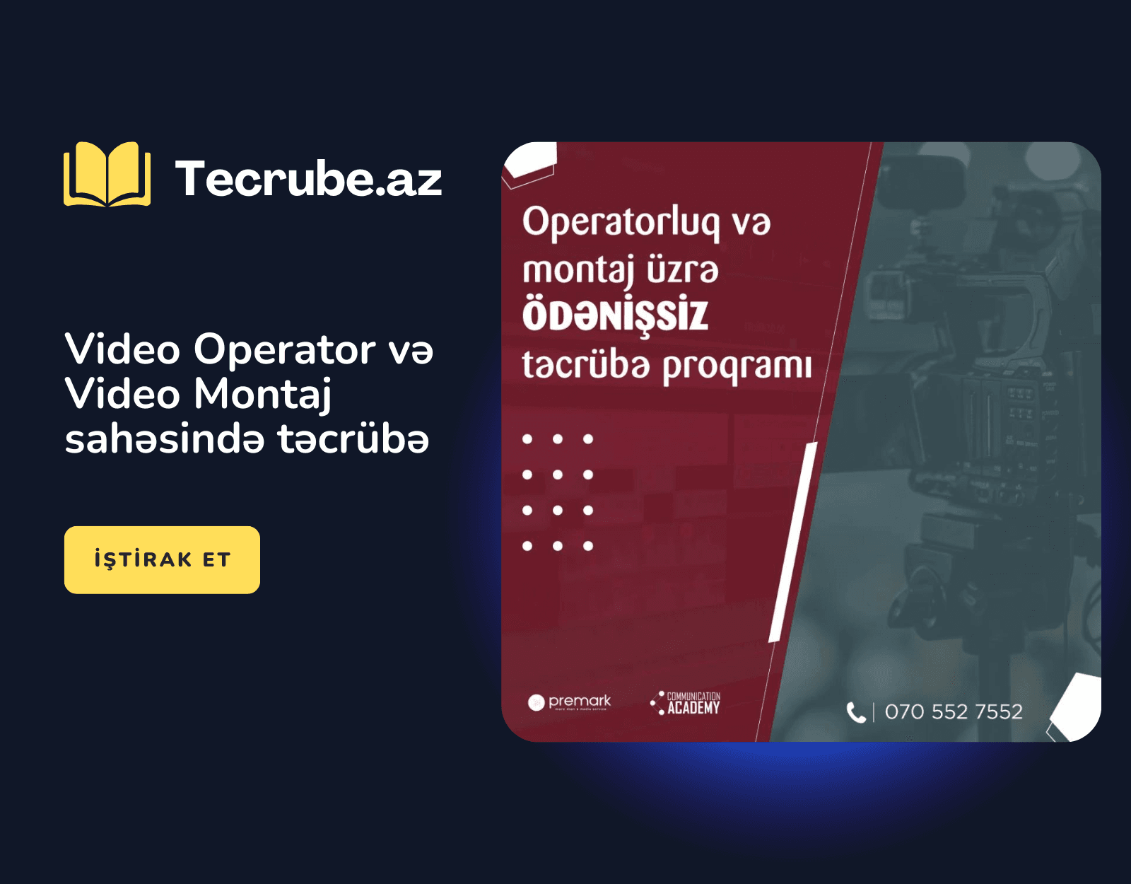 Video Operator və Video Montaj sahəsində təcrübə