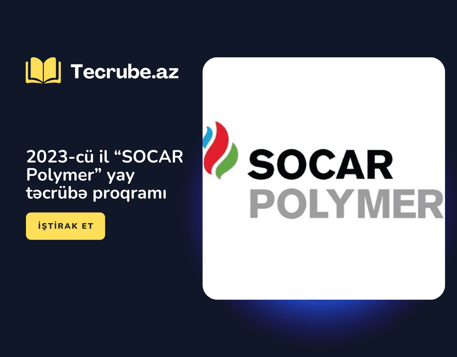 2023-cü il “SOCAR Polymer” yay təcrübə proqramı