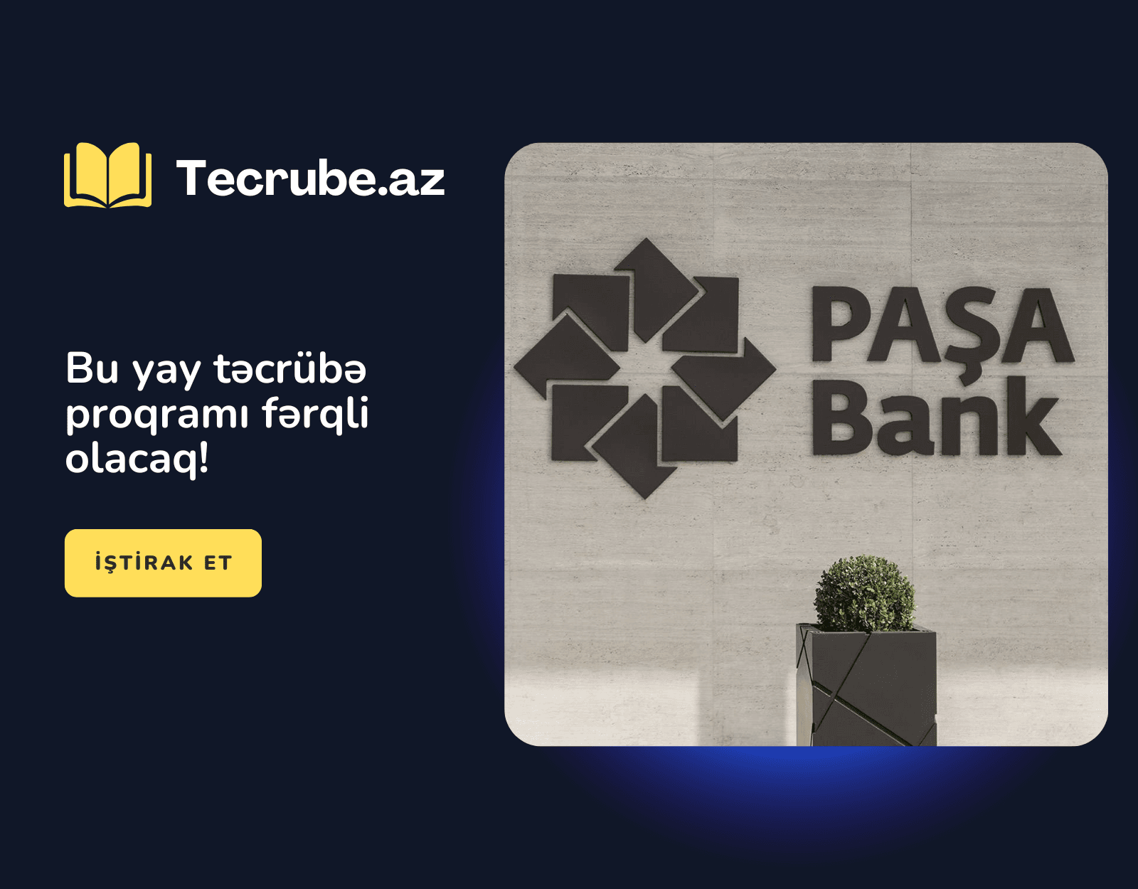Bu yay təcrübə proqramı fərqli olacaq!