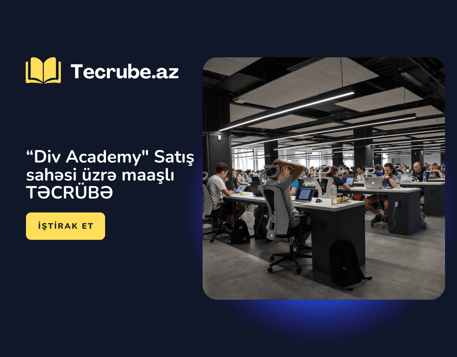 “Div Academy” Satış sahəsi üzrə maaşlı TƏCRÜBƏ