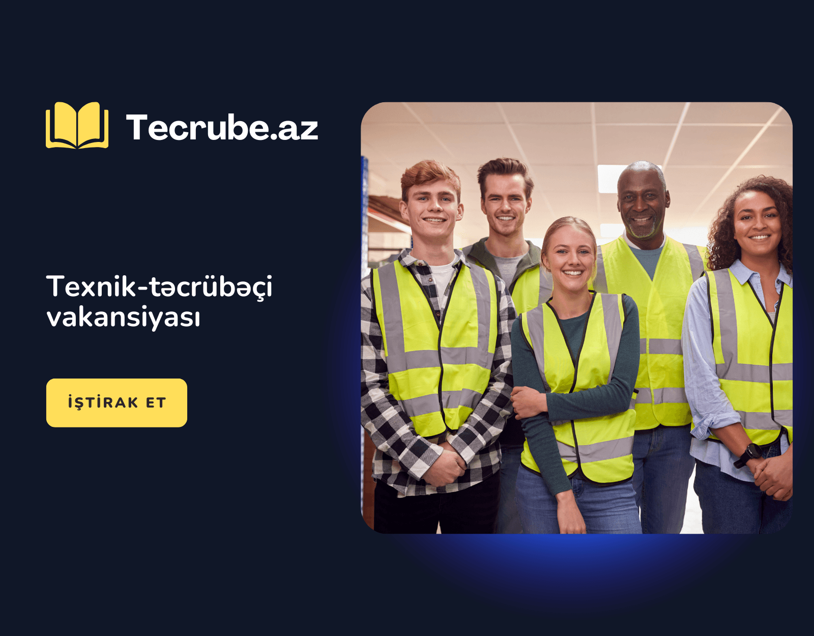 Texnik-təcrübəçi vakansiyası