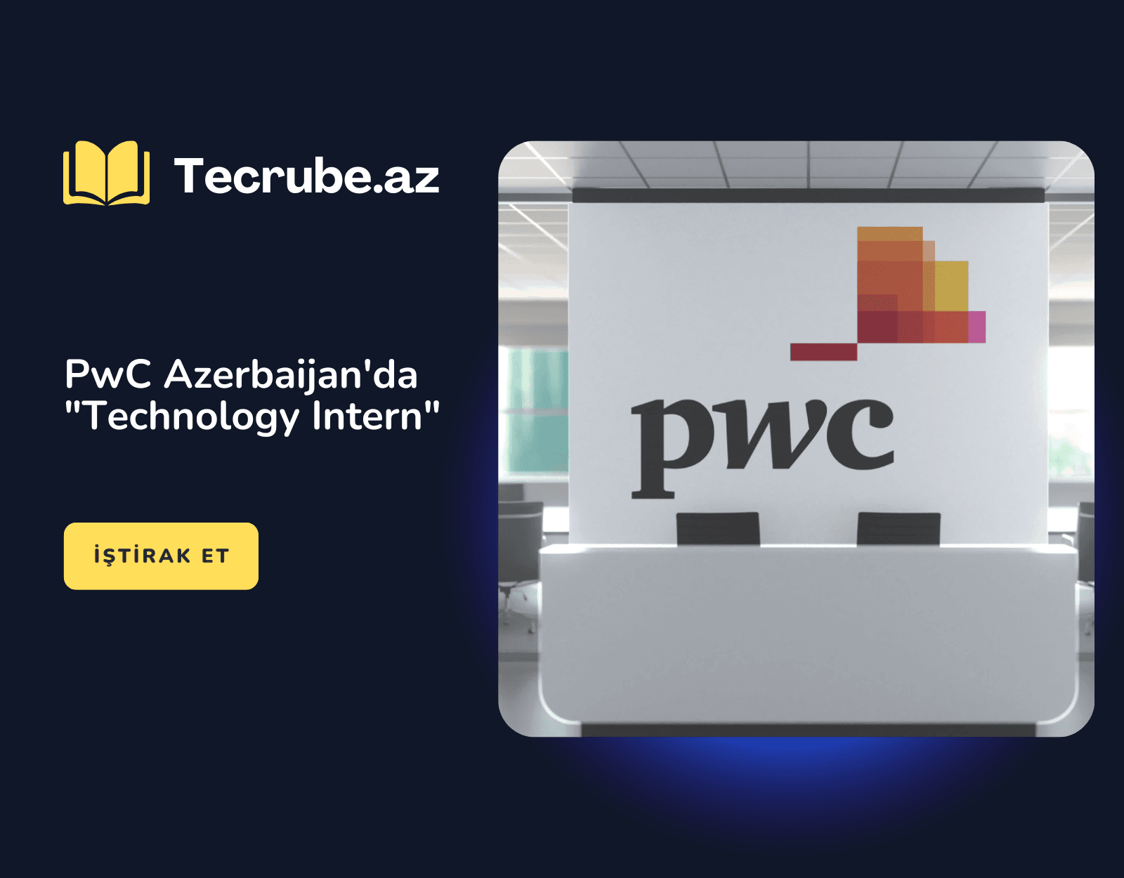 PwC Azerbaijan’da “Technology Intern”