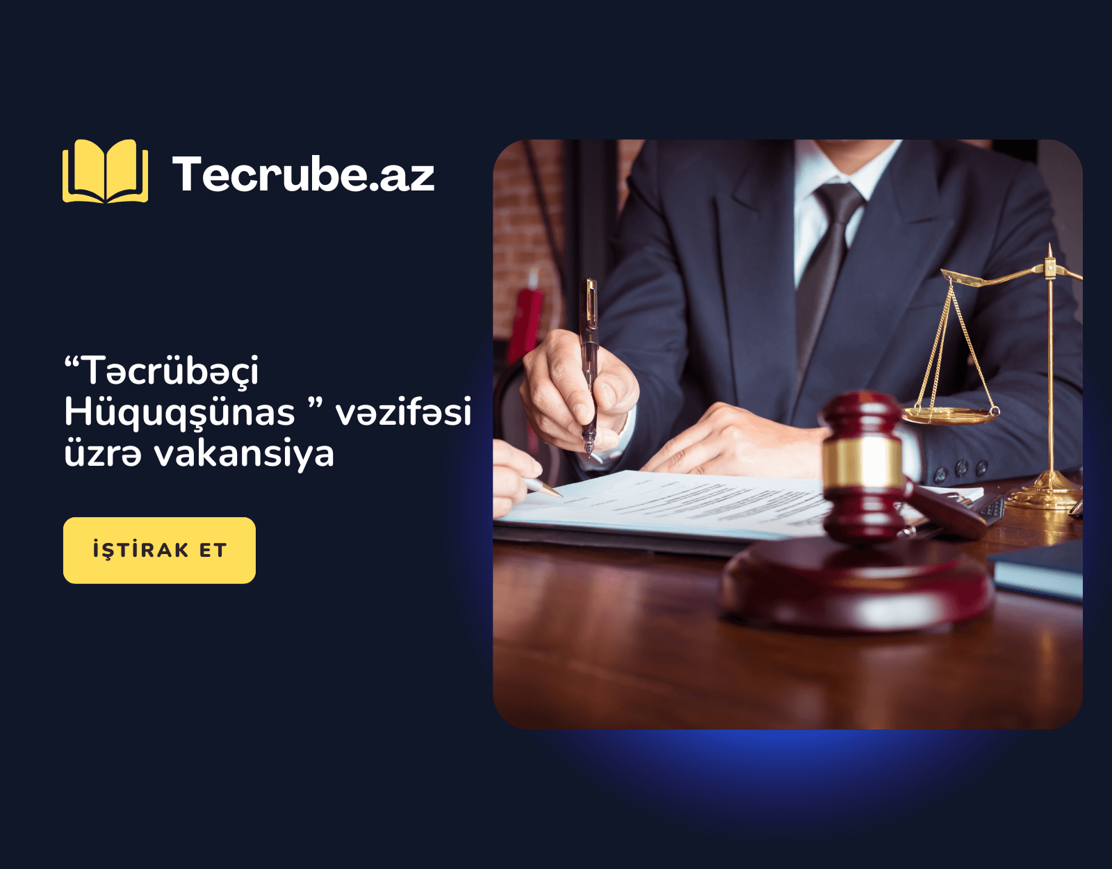 “Təcrübəçi Hüquqşünas ” vəzifəsi üzrə vakansiya