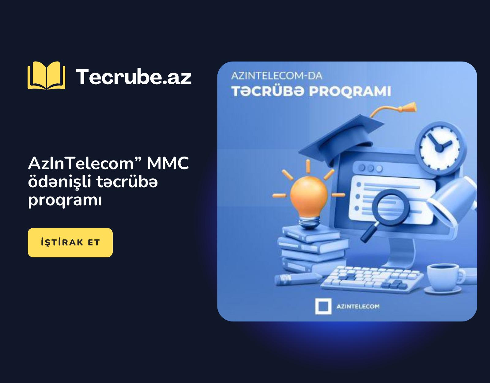 AzInTelecom” MMC ödənişli təcrübə proqramı