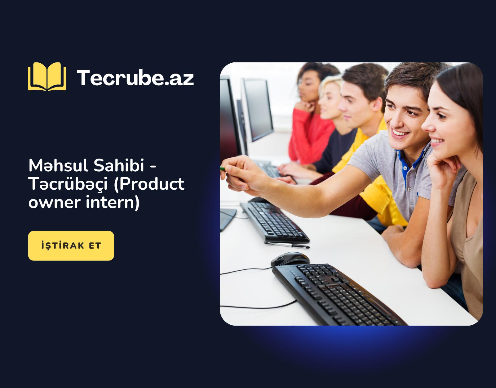 Məhsul Sahibi – Təcrübəçi (Product owner intern)