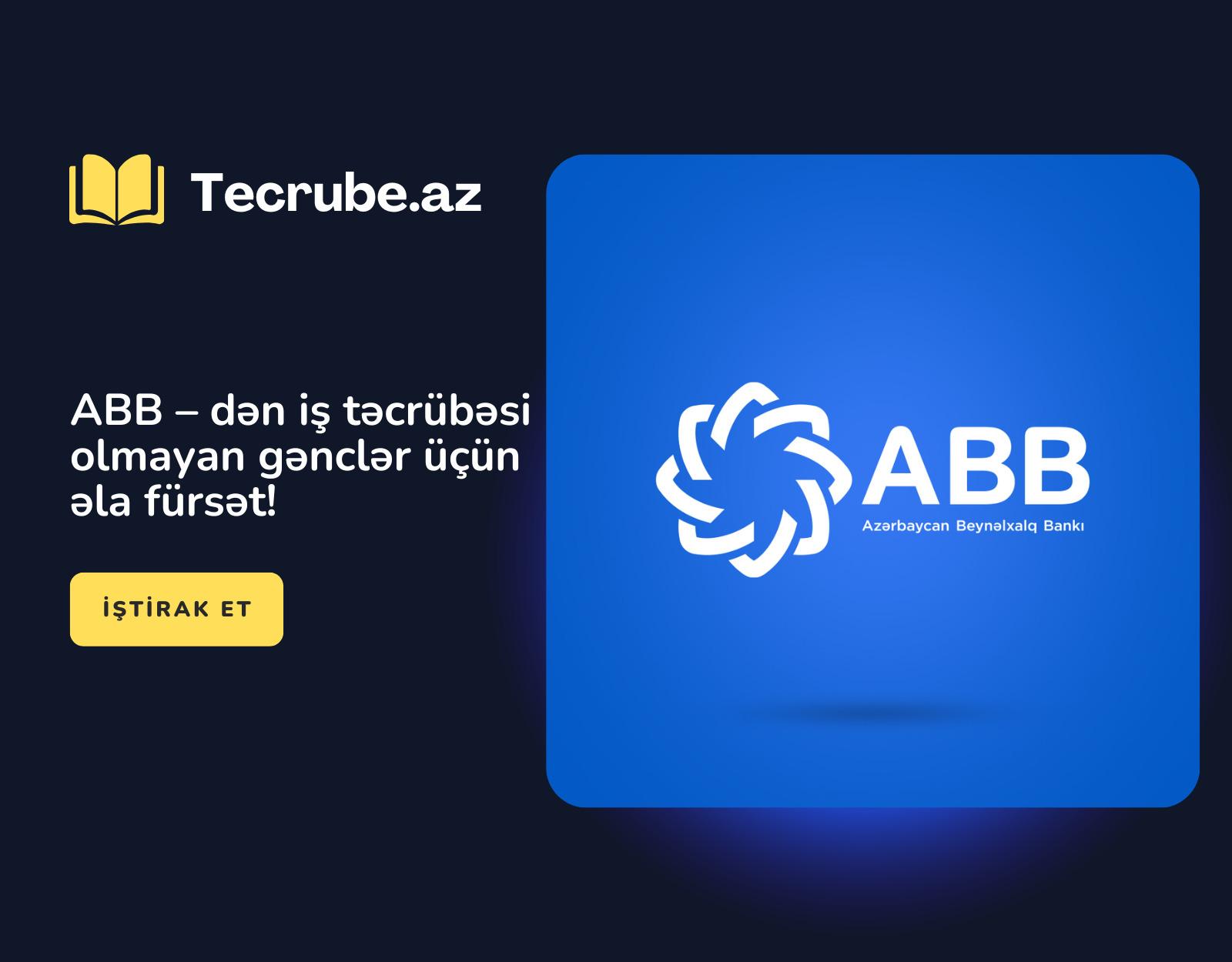 ABB – dən iş təcrübəsi olmayan gənclər üçün əla fürsət!