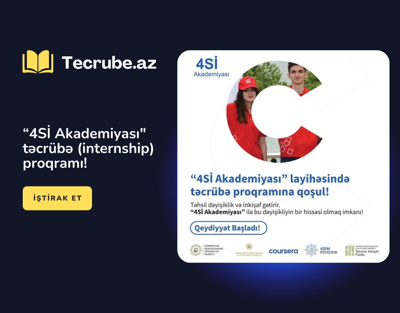 “4Sİ Akademiyası” təcrübə (internship) proqramı!