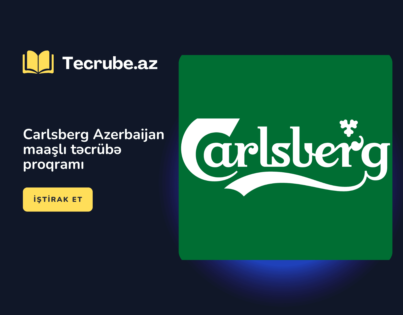 Carlsberg Azerbaijan maaşlı təcrübə proqramı