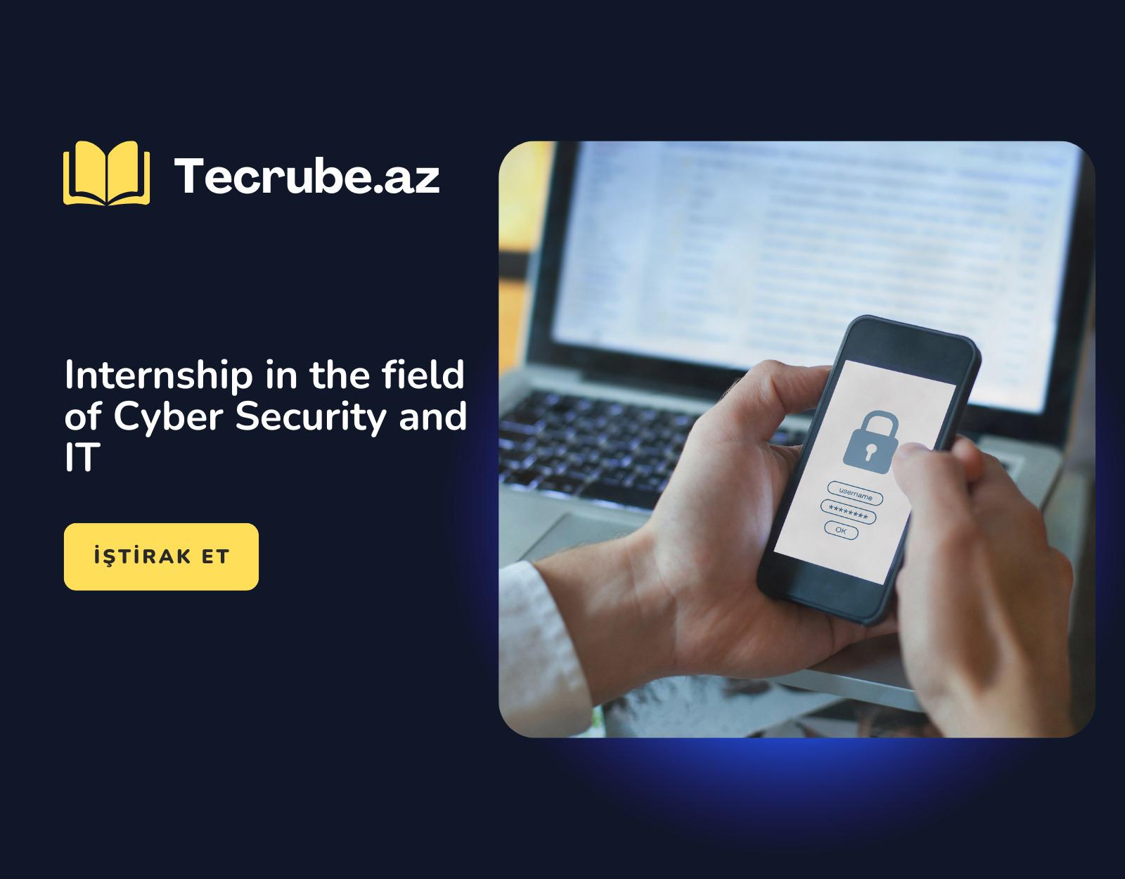 Internship in the field of Cyber Security and IT