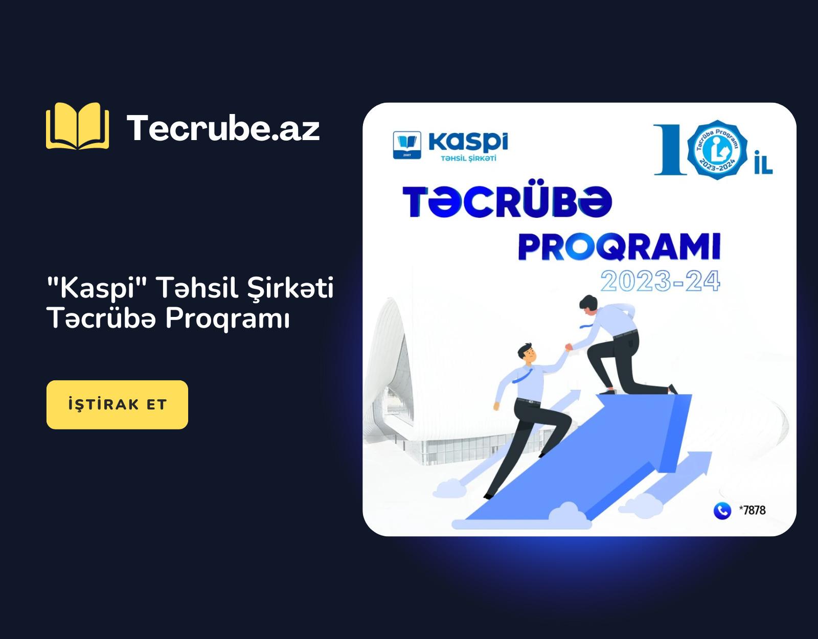 “Kaspi” Təhsil Şirkəti Təcrübə Proqramı