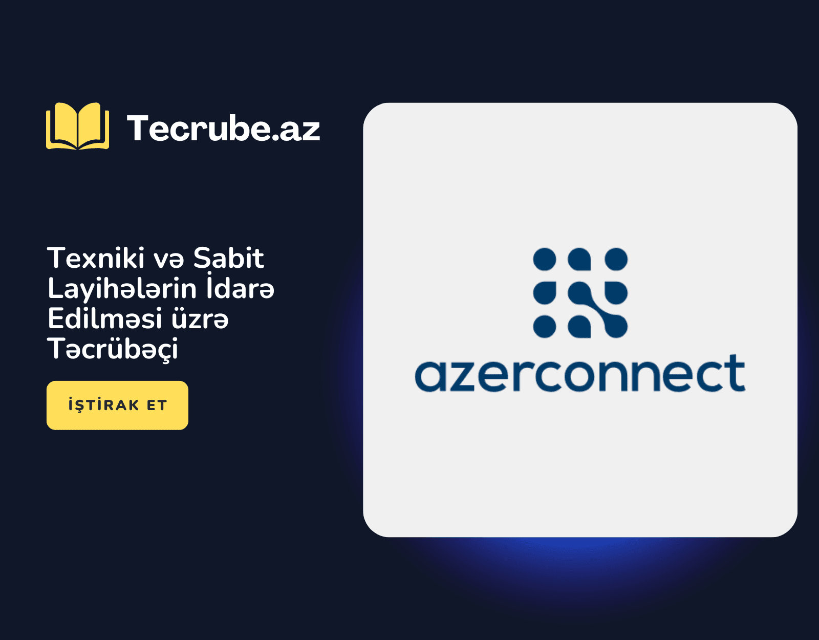 Texniki və Sabit Layihələrin İdarə Edilməsi üzrə Təcrübəçi
