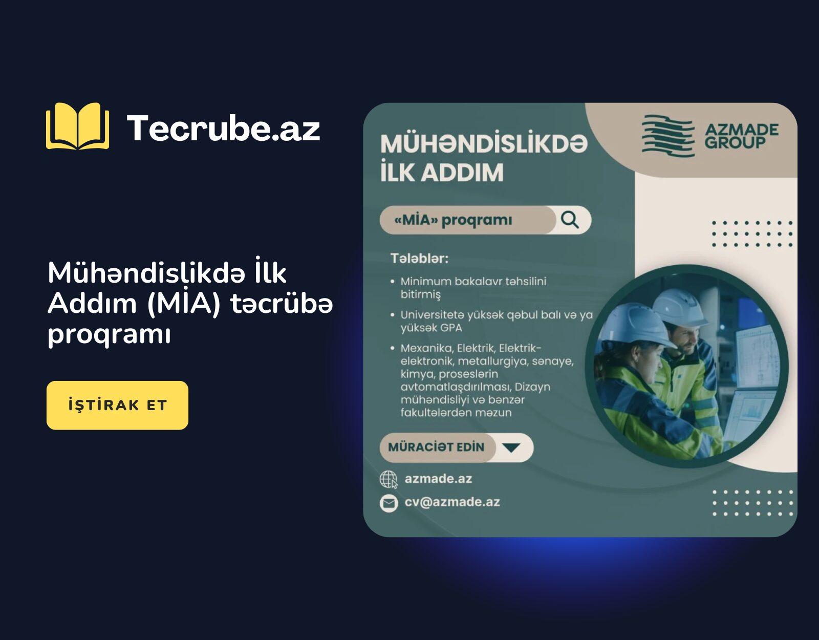 Mühəndislikdə İlk Addım (MİA) təcrübə proqramı