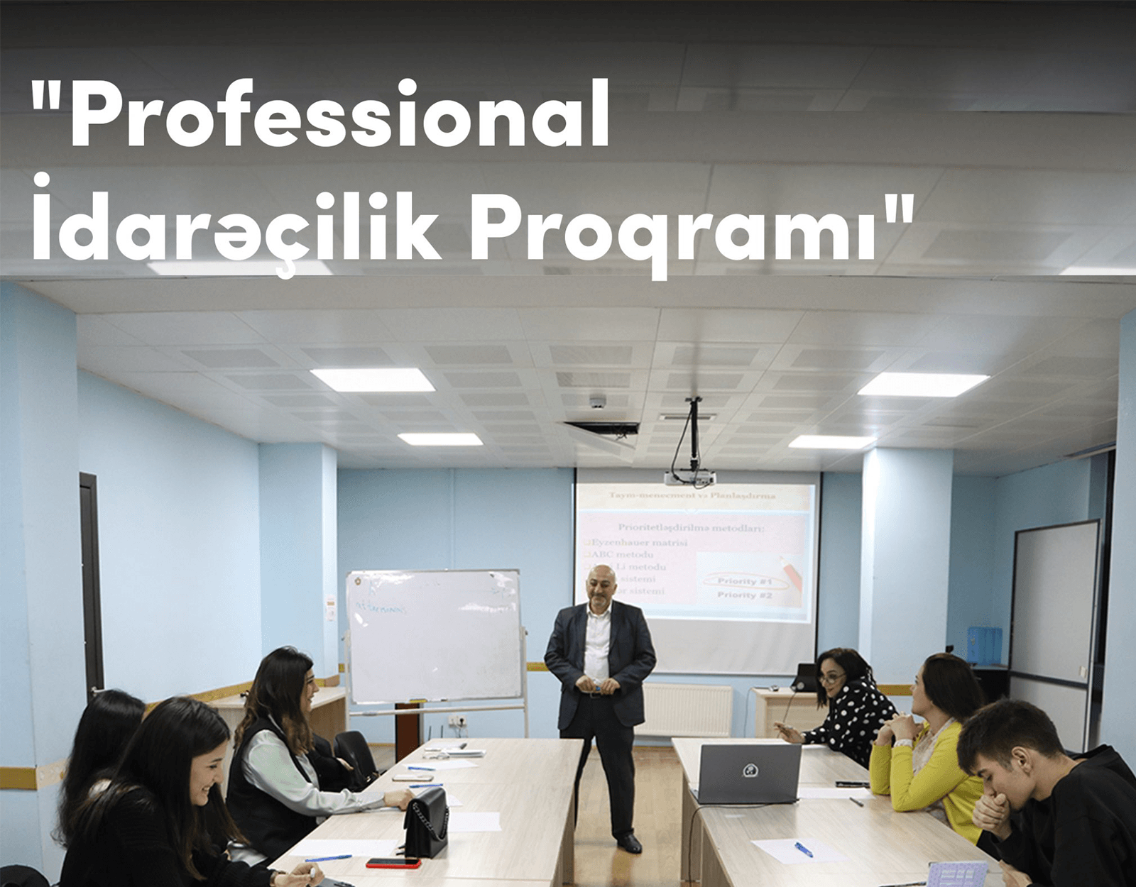 Hər sahədə tələb olunan İdarəetmə üzrə İxtisaslaşın !