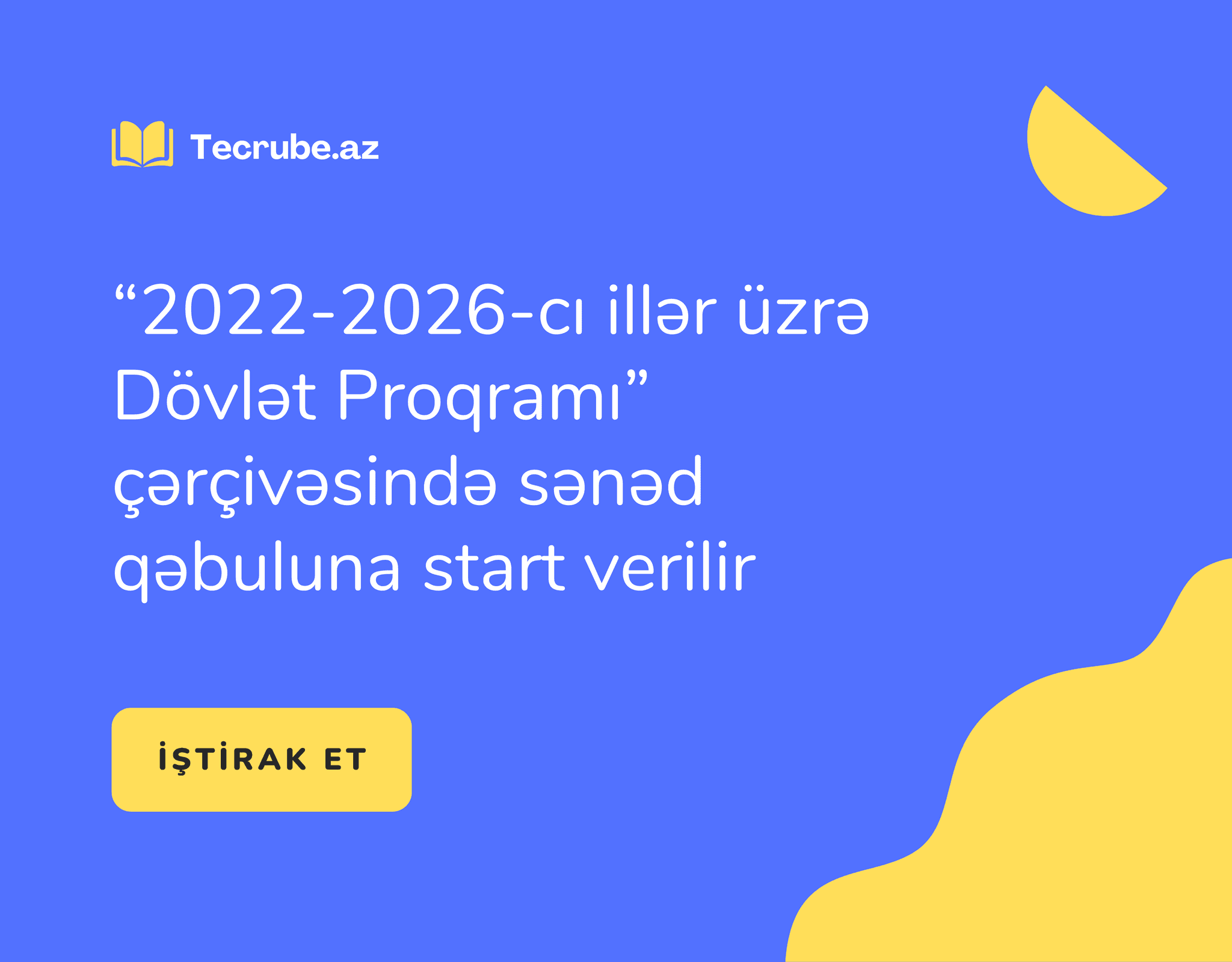 “2022-2026-cı illər üzrə Dövlət Proqramı” çərçivəsində sənəd qəbuluna start verilir