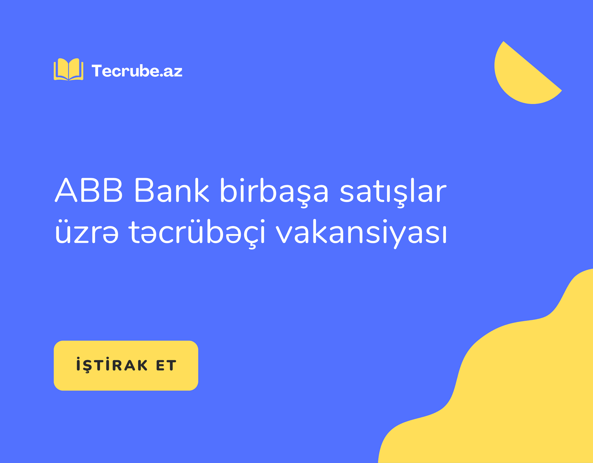 ABB Bank birbaşa satışlar üzrə təcrübəçi vakansiyası