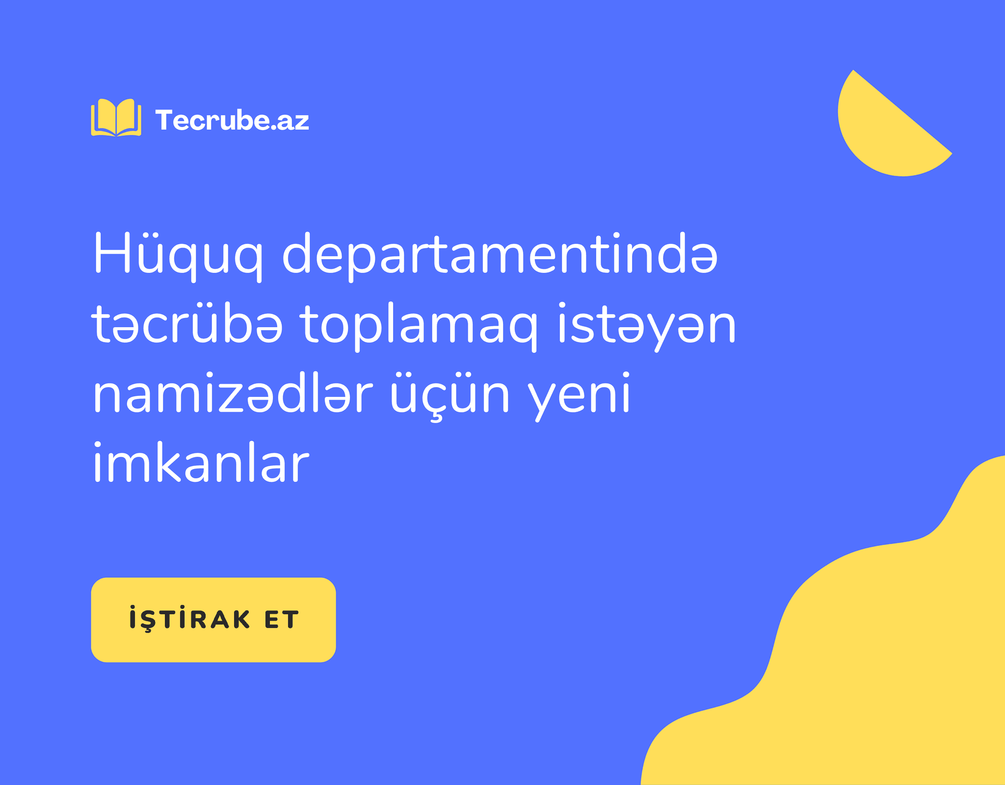 Rabitəbank hüquq departamentində təcrübə toplamaq istəyən namizədlər üçün yeni imkanlar