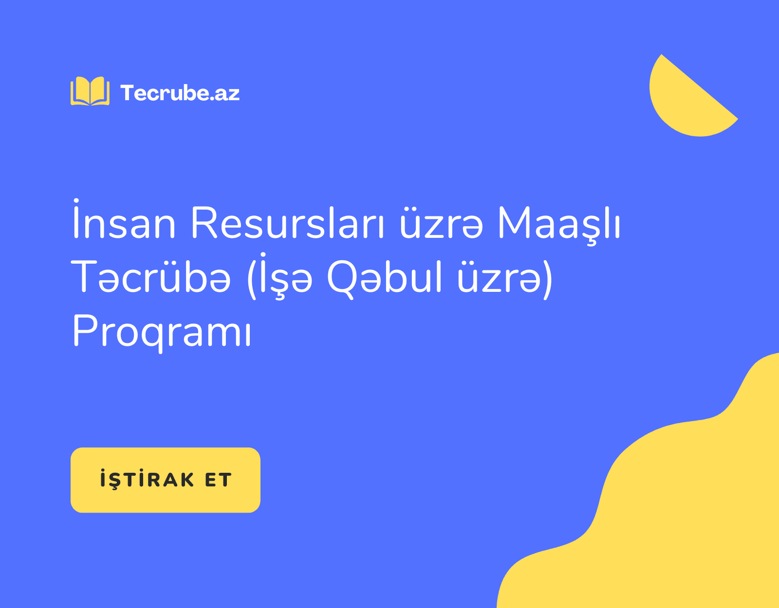 İnsan Resursları üzrə Maaşlı Təcrübə (İşə Qəbul üzrə) Proqramı