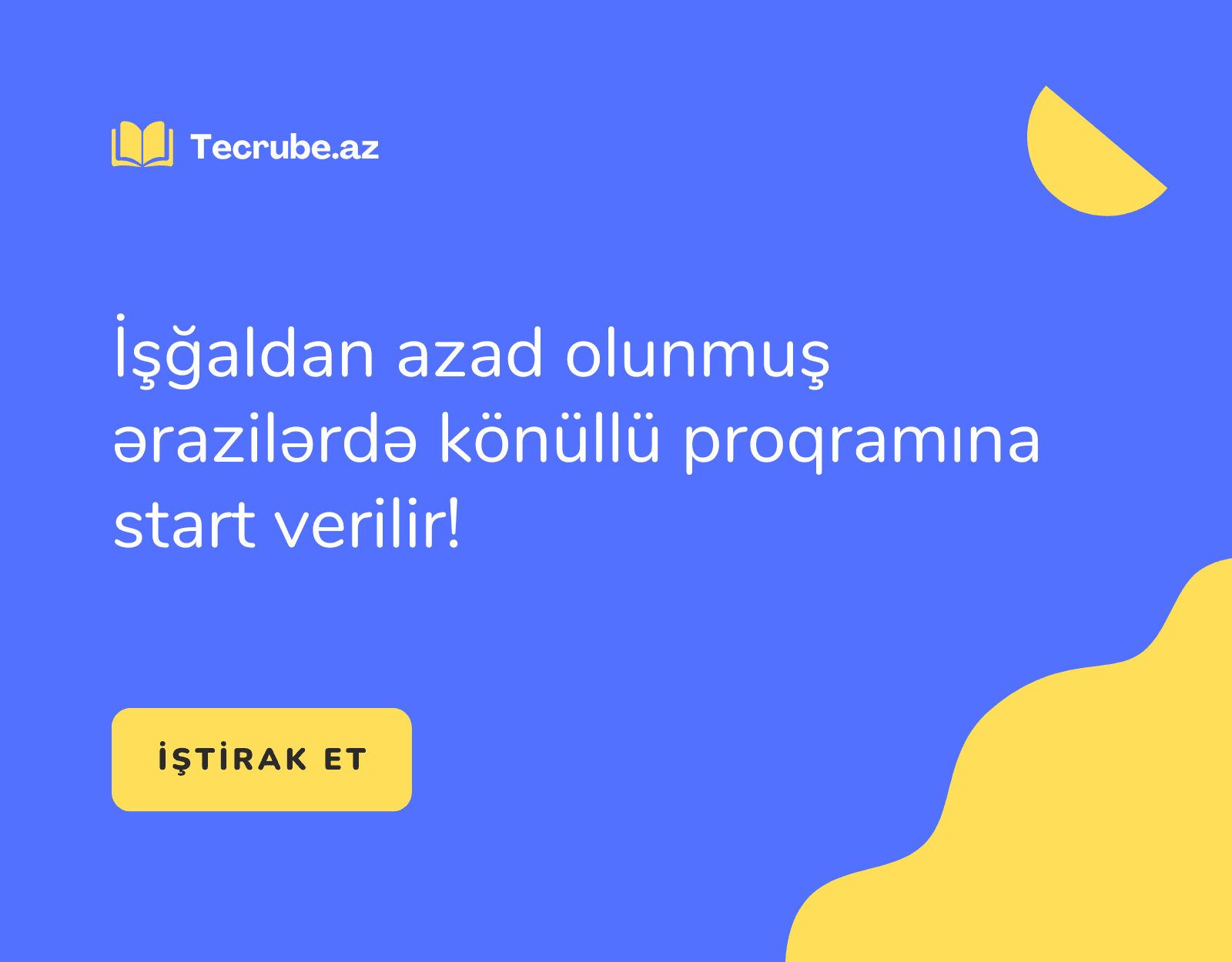 İşğaldan azad olunmuş ərazilərdə könüllü proqramına start verilir!