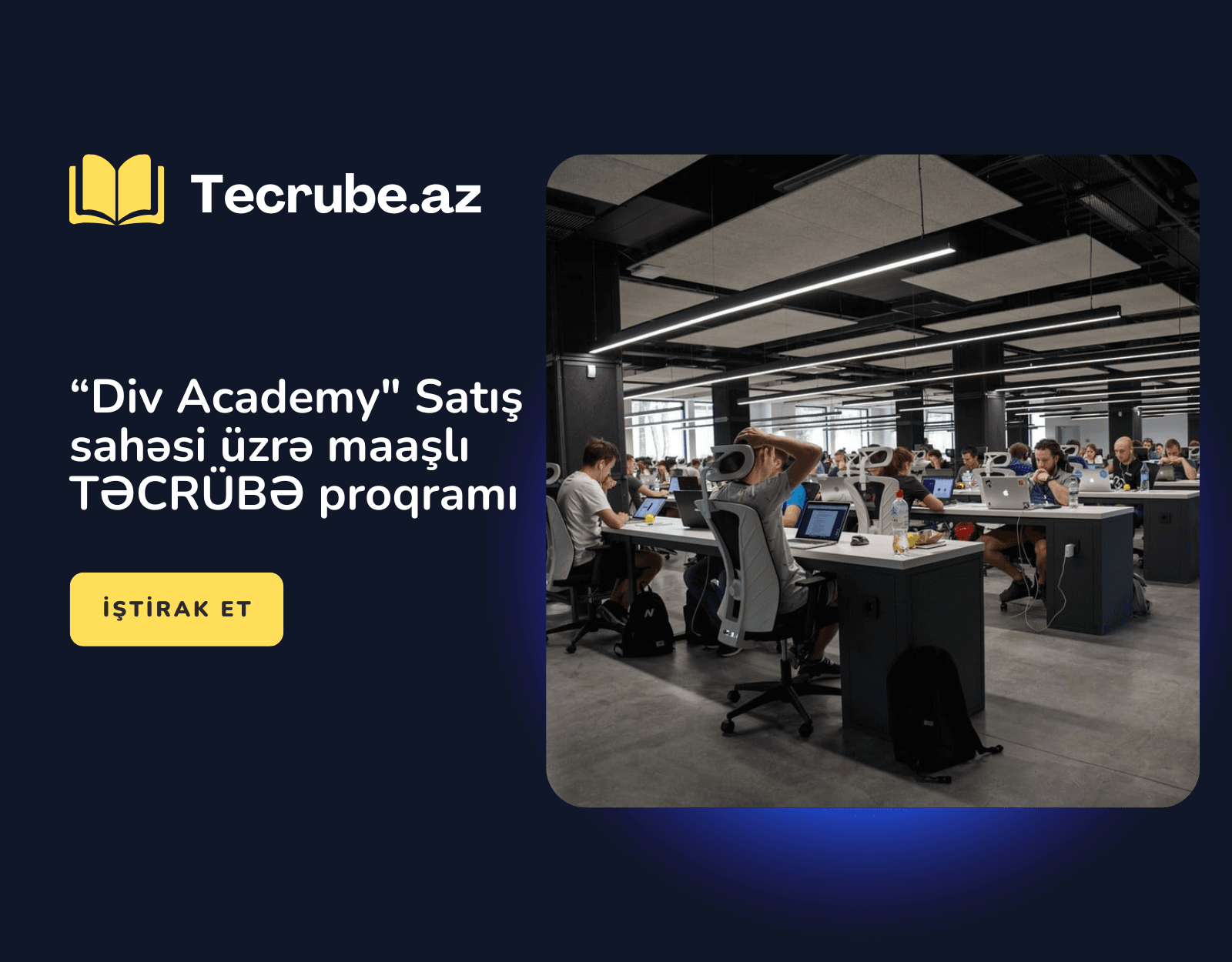 “Div Academy” Satış sahəsi üzrə maaşlı TƏCRÜBƏ proqramı