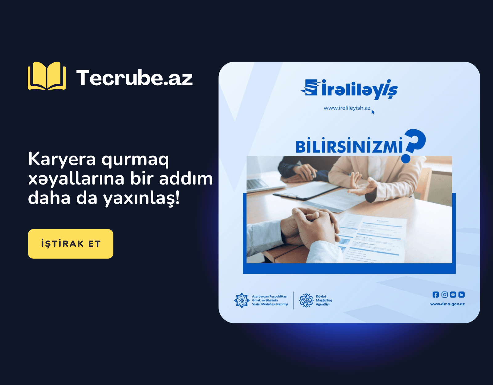 Karyera qurmaq xəyallarına bir addım daha da yaxınlaş!