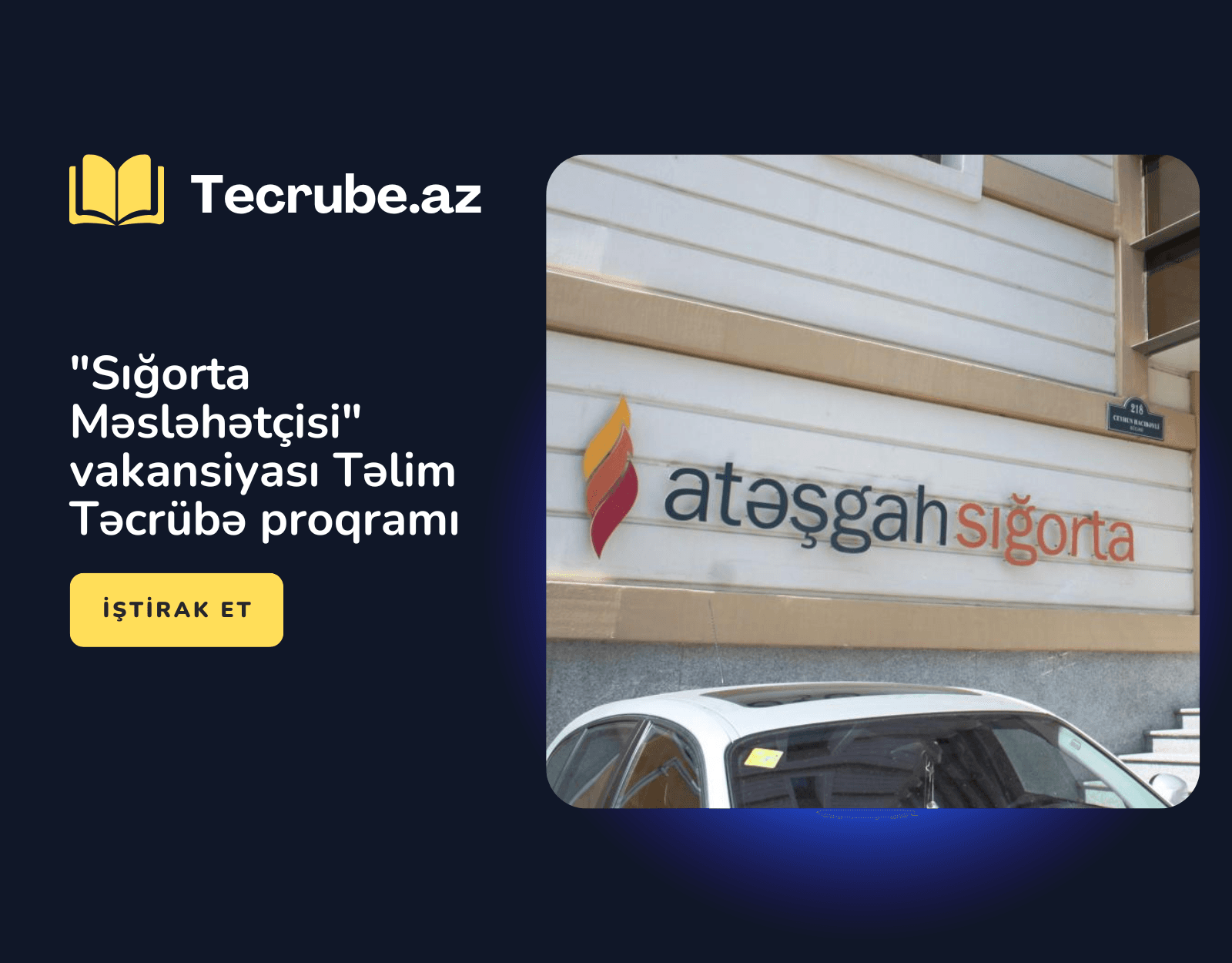“Sığorta Məsləhətçisi” vakansiyası Təlim Təcrübə proqramı