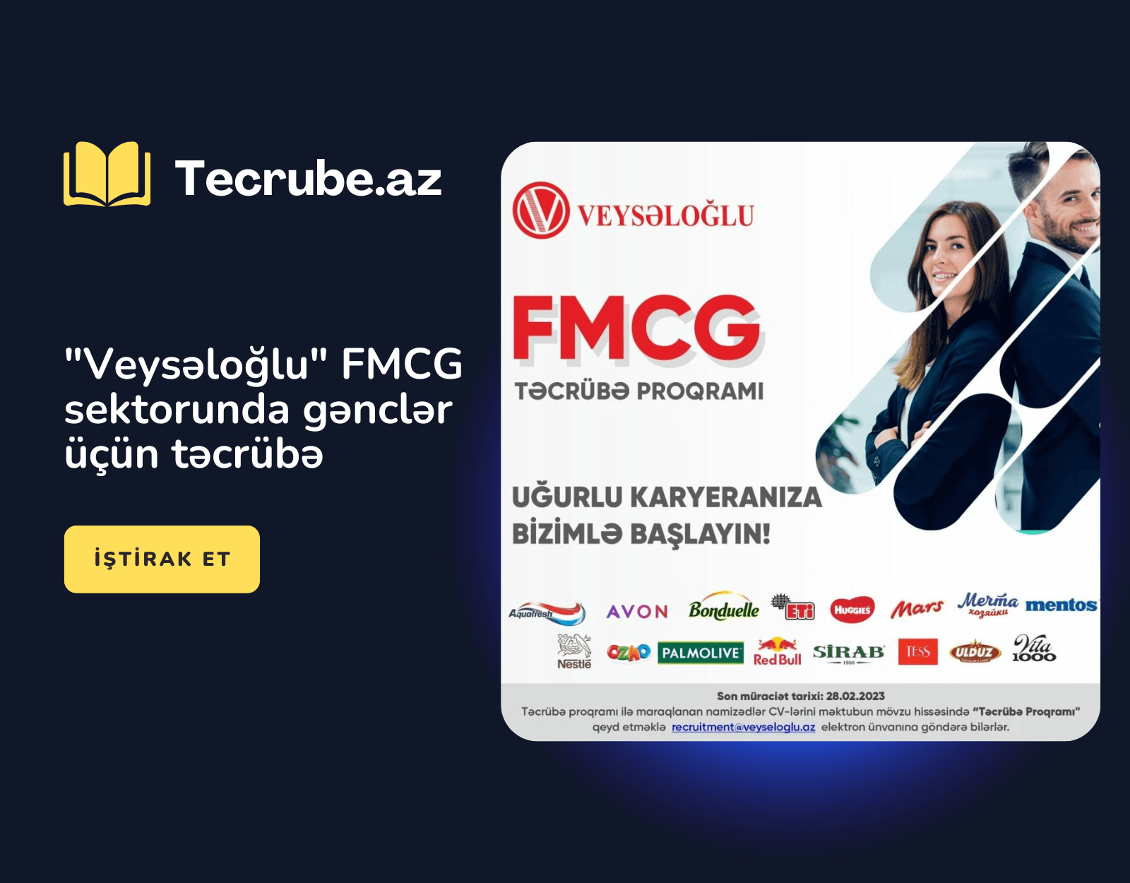 “Veysəloğlu” FMCG sektorunda gənclər üçün təcrübə