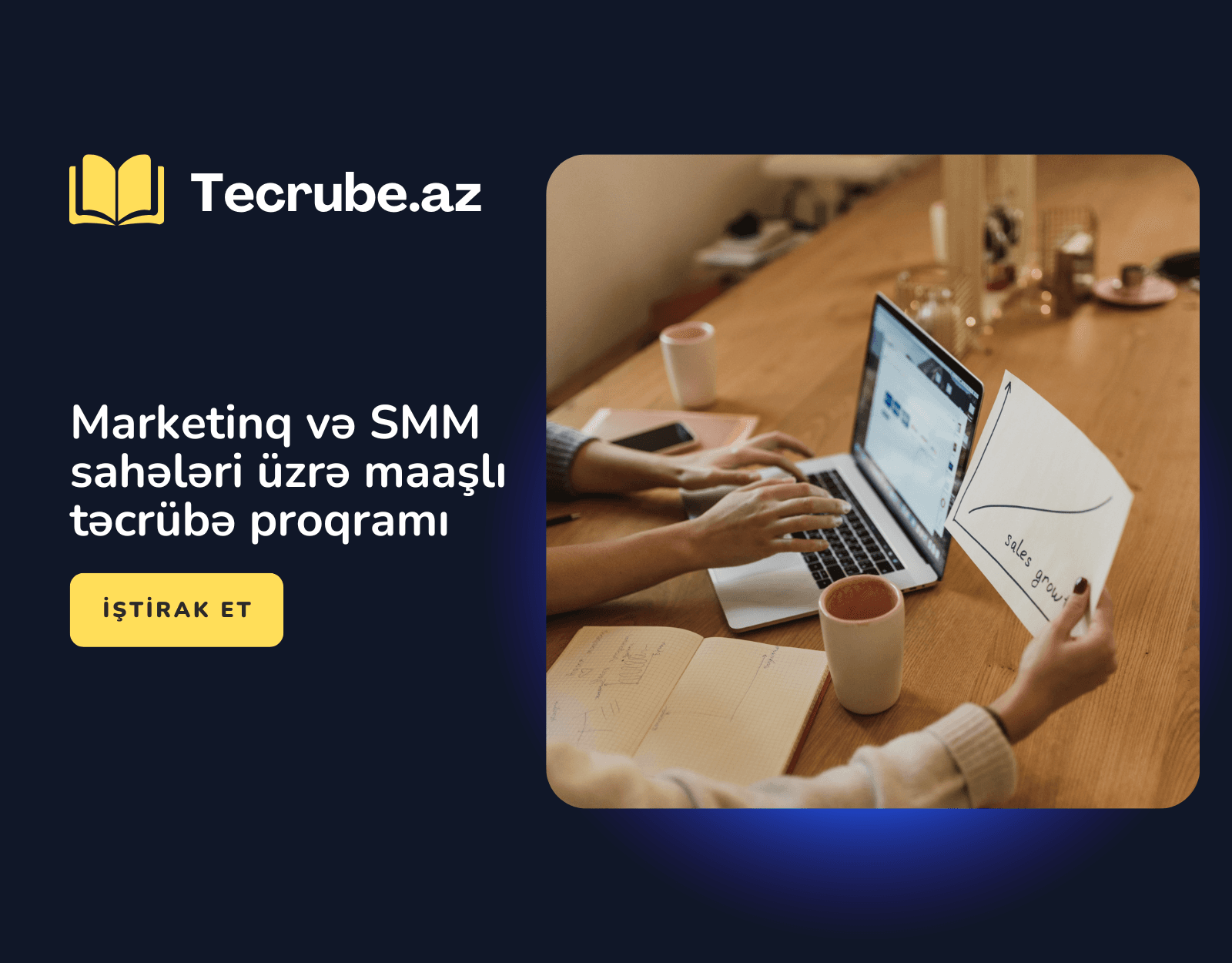 Marketinq və SMM sahələri üzrə maaşlı təcrübə proqramı