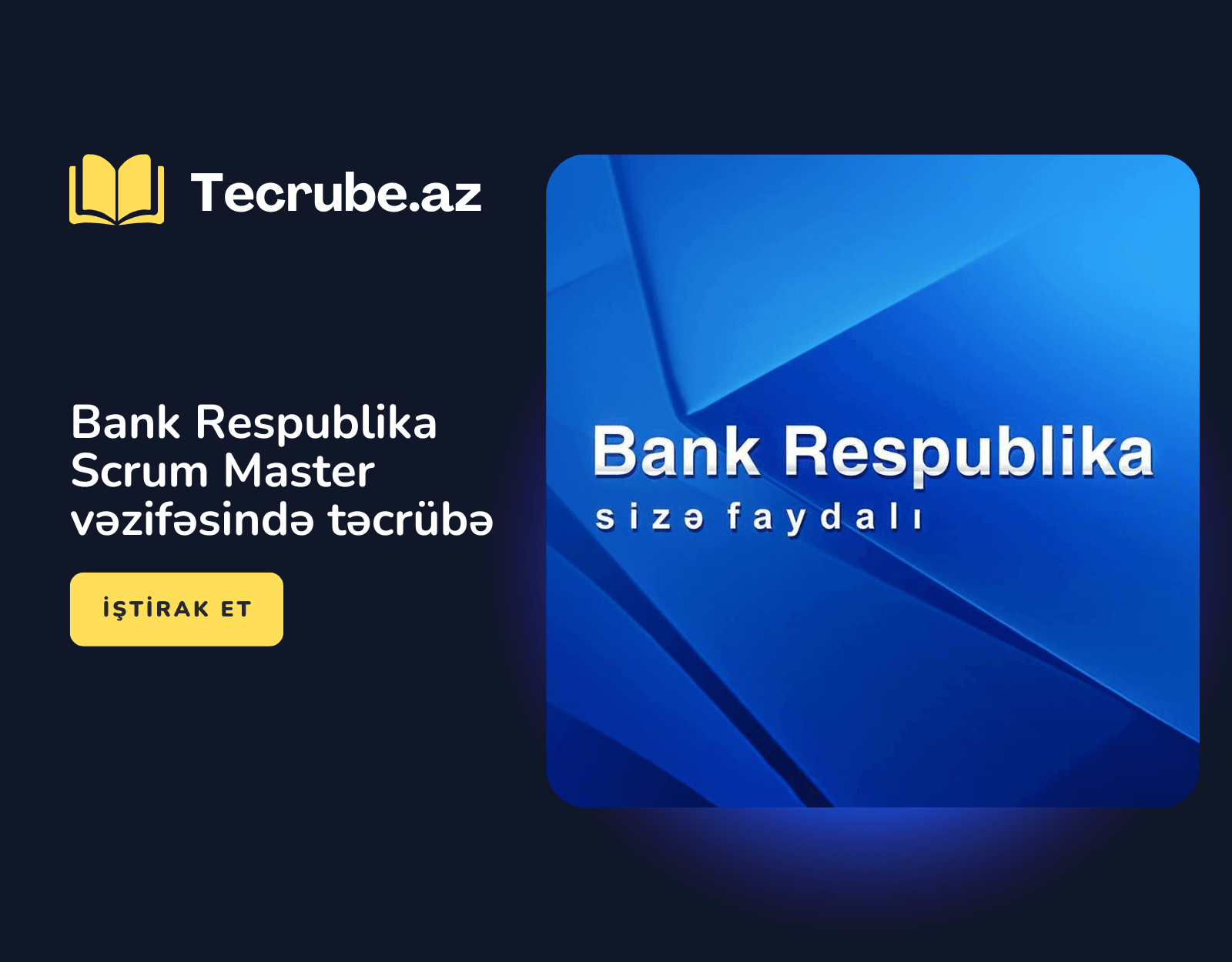 Bank Respublika Scrum Master vəzifəsində təcrübə