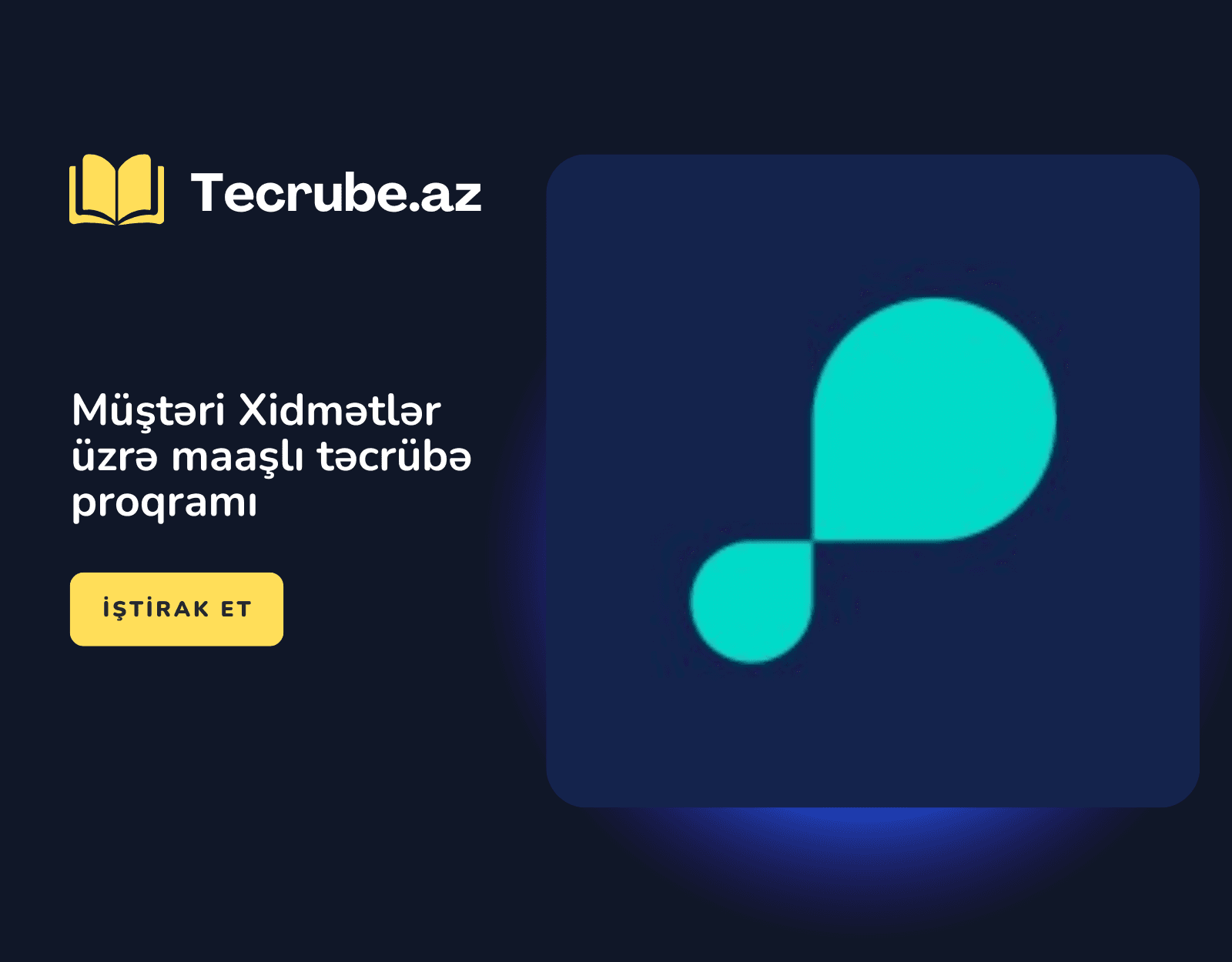 Müştəri Xidmətlər üzrə maaşlı təcrübə proqramı